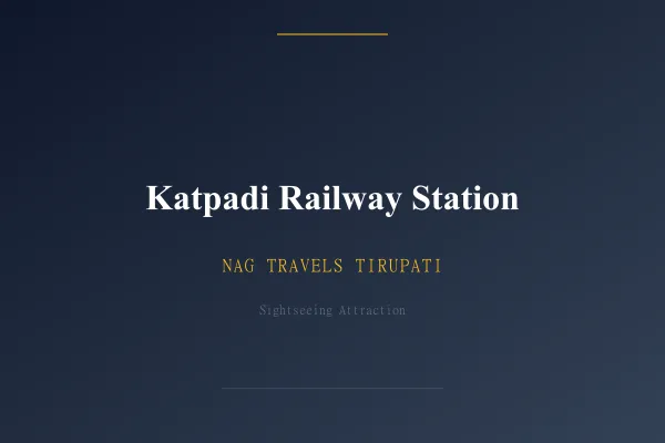 Katpadi Railway Station