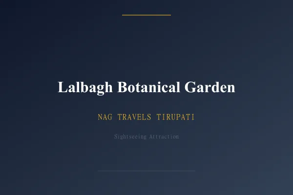 Lalbagh Botanical Garden