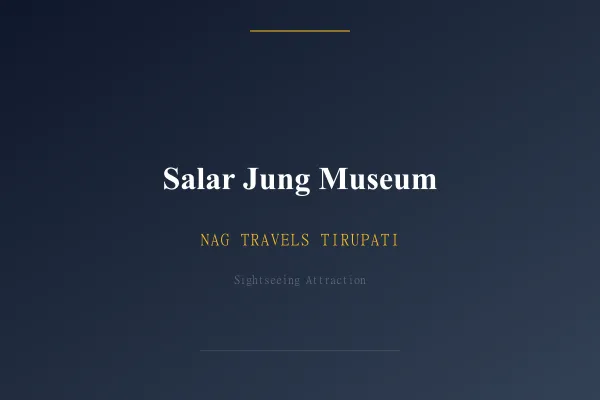 Salar Jung Museum
