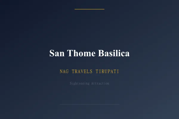 San Thome Basilica